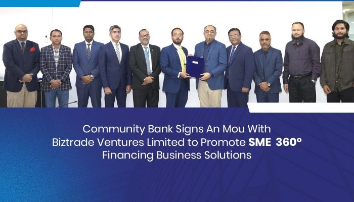 এসএমই খাতে ৩৬০ ডিগ্রি অর্থায়নে জোরদারে বিজট্রেড ভেঞ্চারসের সঙ্গে কমিউনিটি ব্যাংকের সমঝোতা